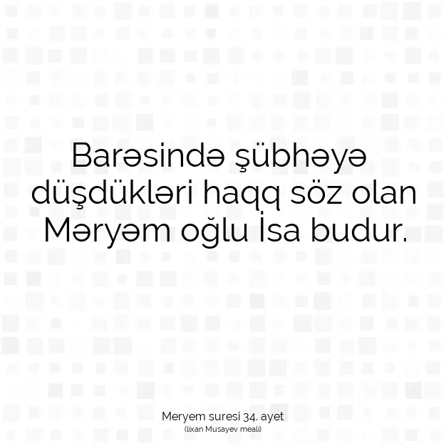 Ayetbul | Kuran Mealleri | Quran | Meryem suresi 34. ayet