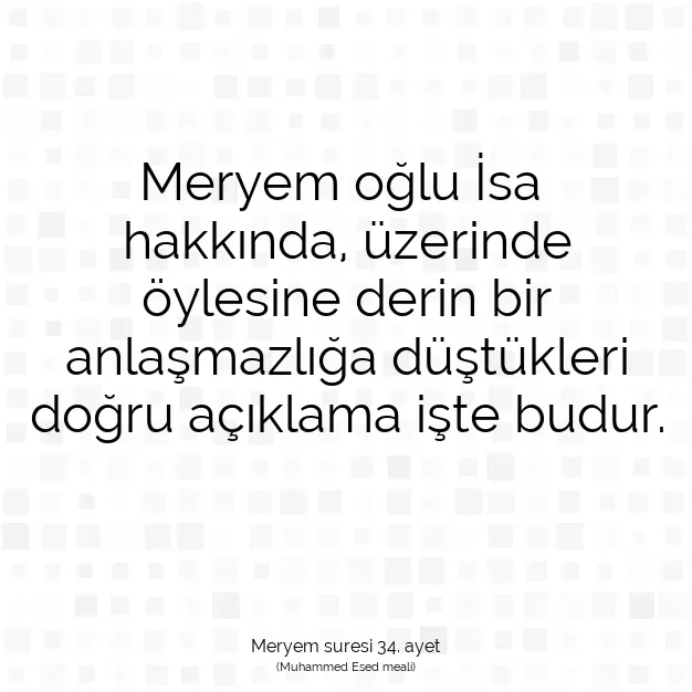 Ayetbul | Kuran Mealleri | Quran | Meryem suresi 34. ayet