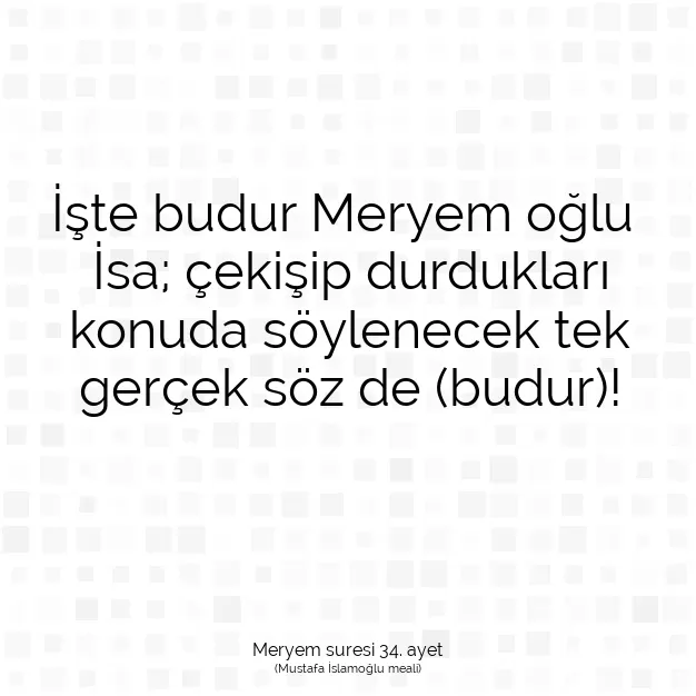 Ayetbul | Kuran Mealleri | Quran | Meryem suresi 34. ayet