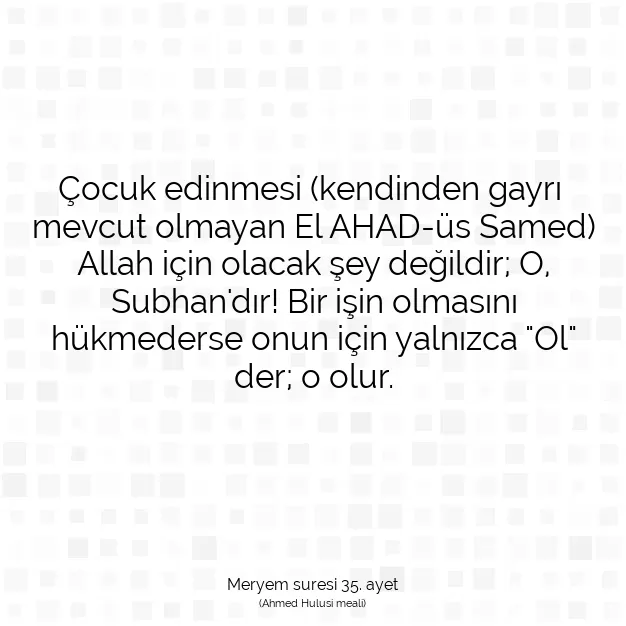 Ayetbul | Kuran Mealleri | Quran | Meryem suresi 35. ayet