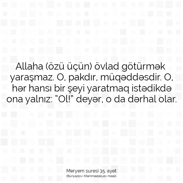 Ayetbul | Kuran Mealleri | Quran | Meryem suresi 35. ayet