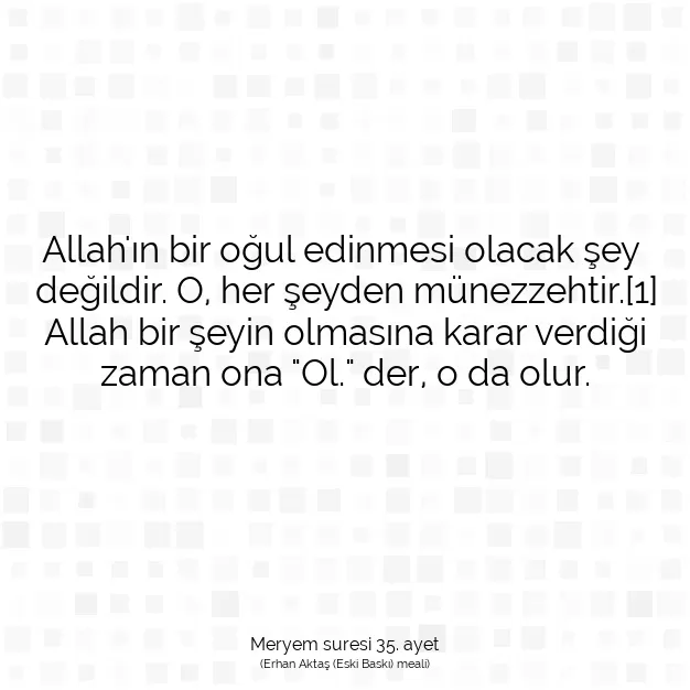 Ayetbul | Kuran Mealleri | Quran | Meryem suresi 35. ayet