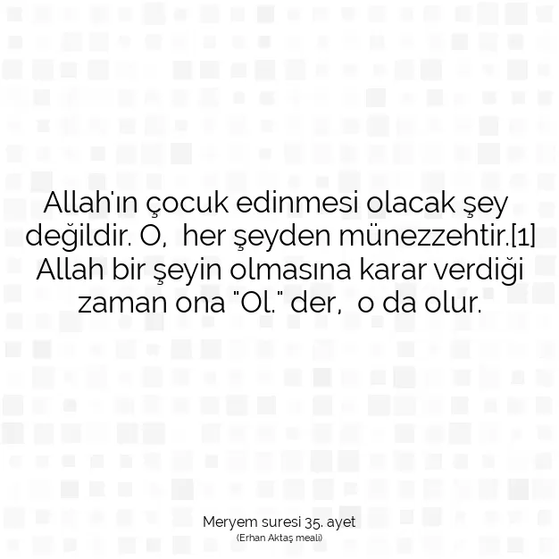 Ayetbul | Kuran Mealleri | Quran | Meryem suresi 35. ayet