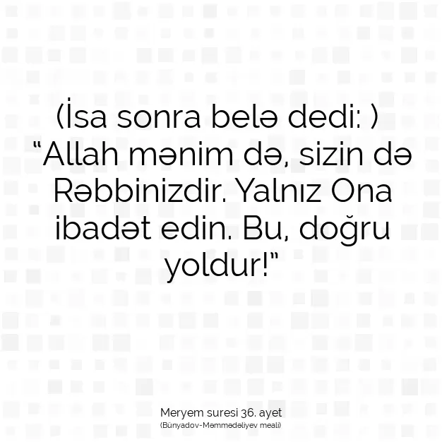 Ayetbul | Kuran Mealleri | Quran | Meryem suresi 36. ayet