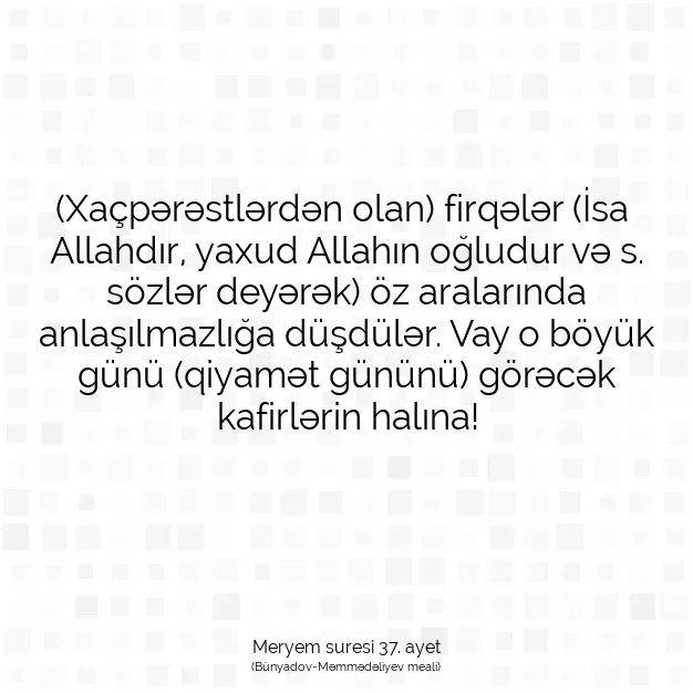 Ayetbul | Kuran Mealleri | Quran | Meryem suresi 37. ayet