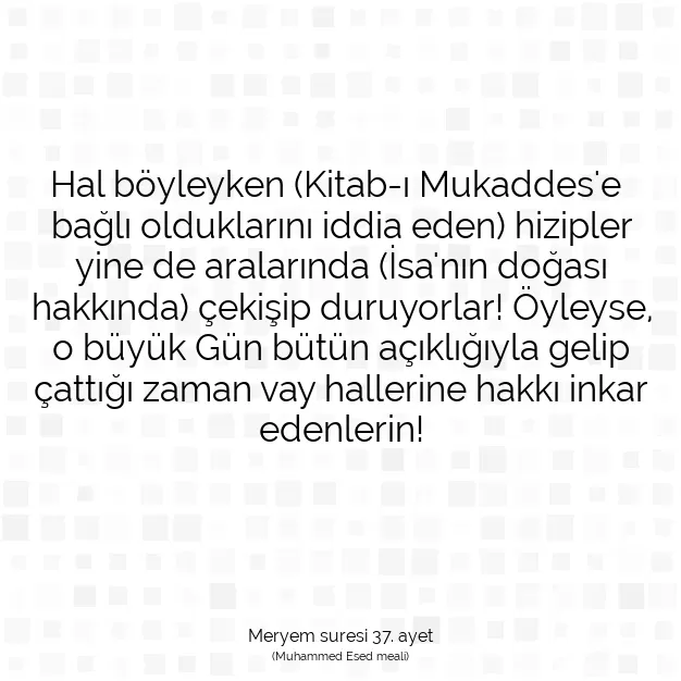 Ayetbul | Kuran Mealleri | Quran | Meryem suresi 37. ayet