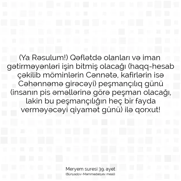 Ayetbul | Kuran Mealleri | Quran | Meryem suresi 39. ayet