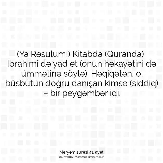 Ayetbul | Kuran Mealleri | Quran | Meryem suresi 41. ayet