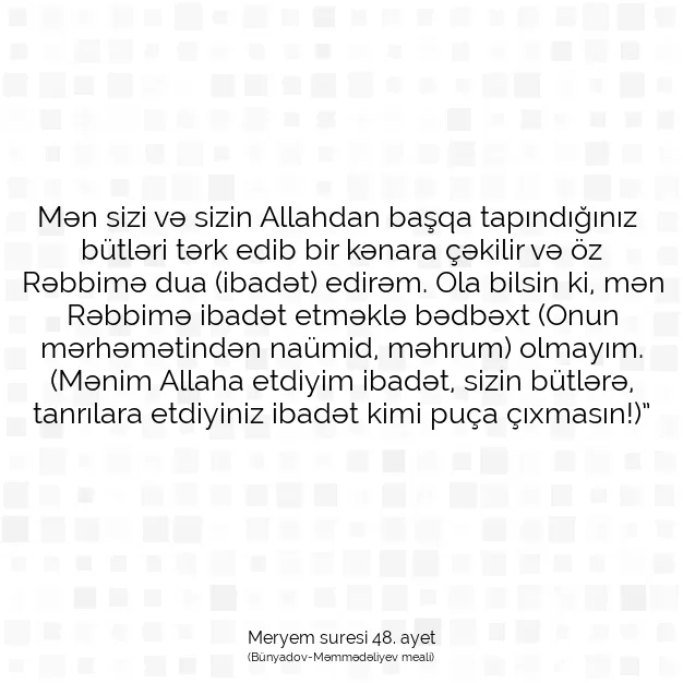 Ayetbul | Kuran Mealleri | Quran | Meryem suresi 48. ayet