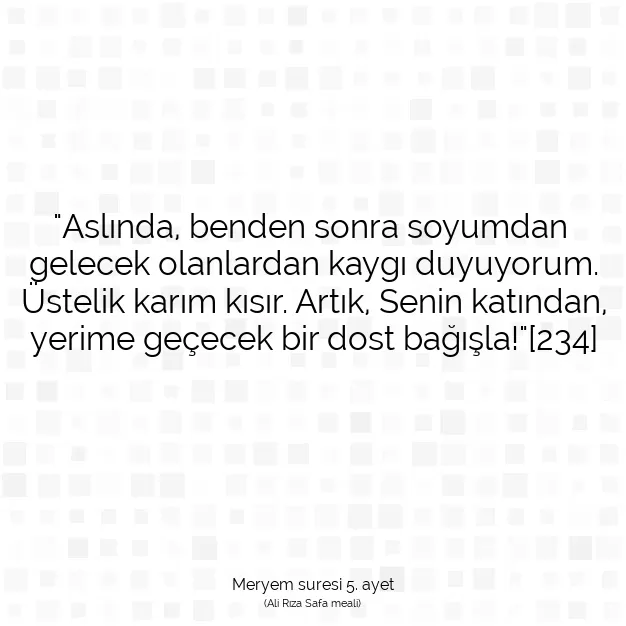 Ayetbul | Kuran Mealleri | Quran | Meryem suresi 5. ayet