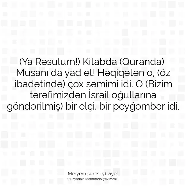 Ayetbul | Kuran Mealleri | Quran | Meryem suresi 51. ayet