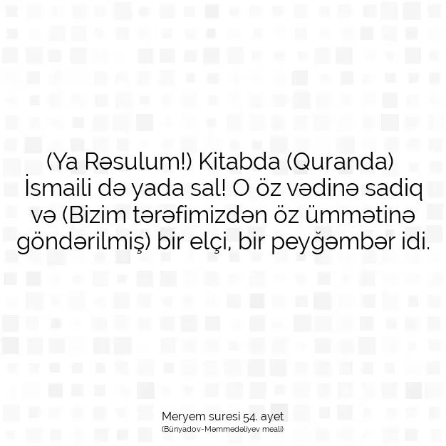 Ayetbul | Kuran Mealleri | Quran | Meryem suresi 54. ayet