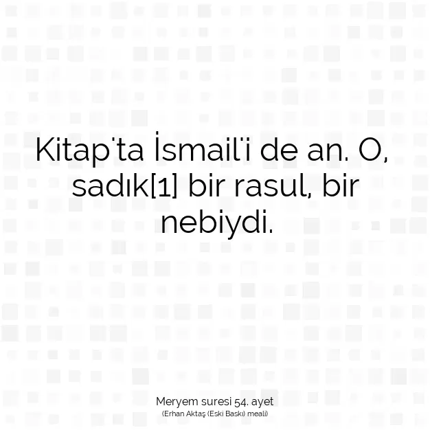 Ayetbul | Kuran Mealleri | Quran | Meryem suresi 54. ayet