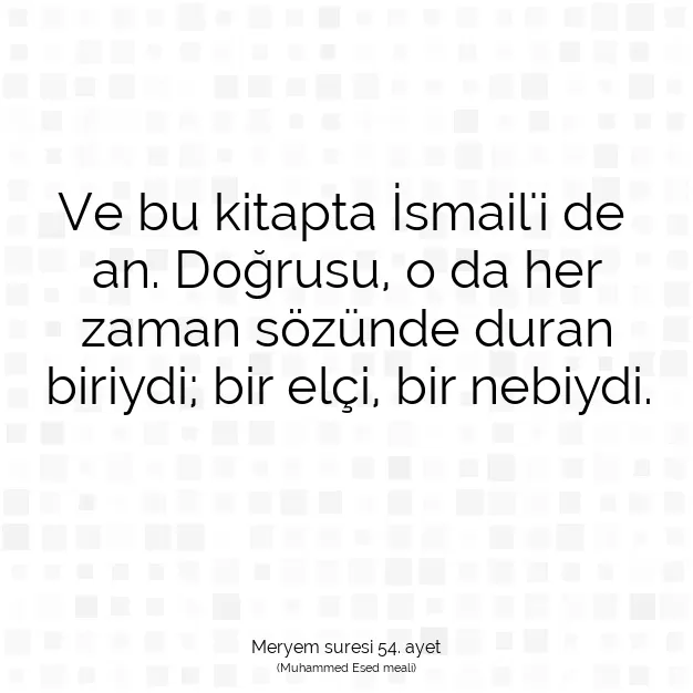 Ayetbul | Kuran Mealleri | Quran | Meryem suresi 54. ayet