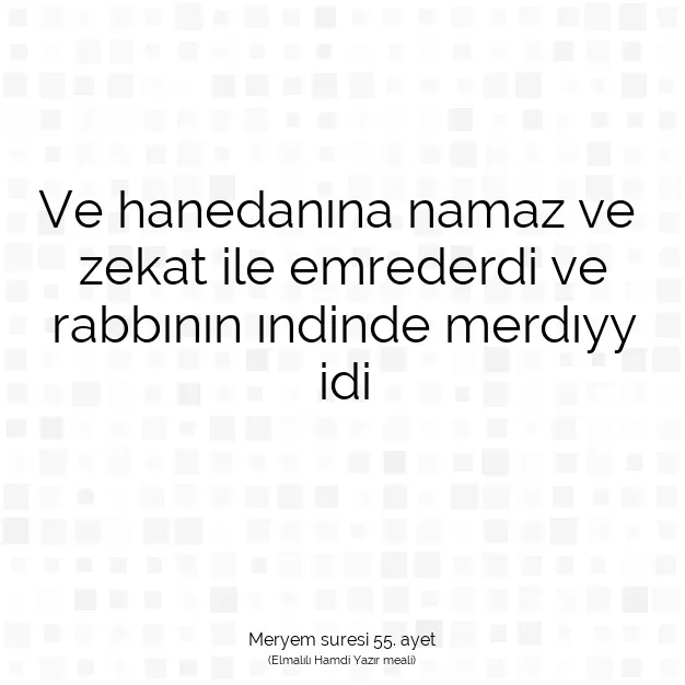 Ayetbul | Kuran Mealleri | Quran | Meryem suresi 55. ayet