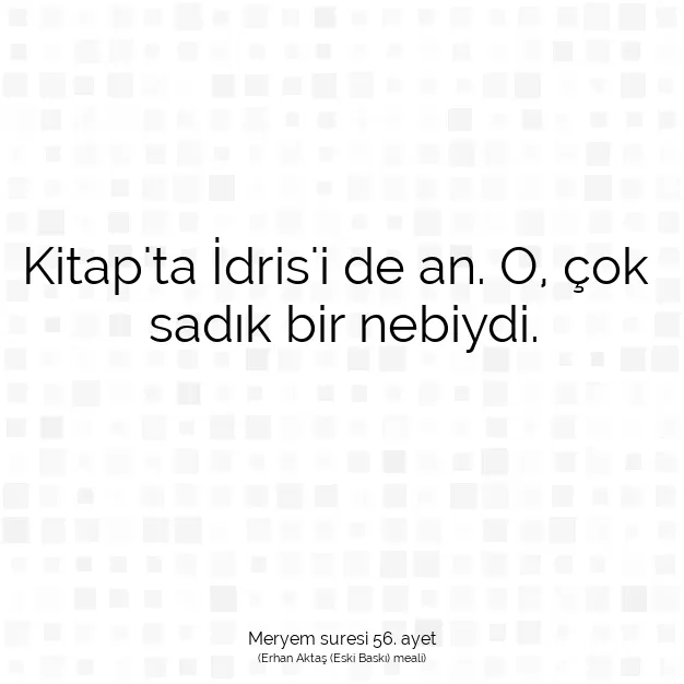 Ayetbul | Kuran Mealleri | Quran | Meryem suresi 56. ayet