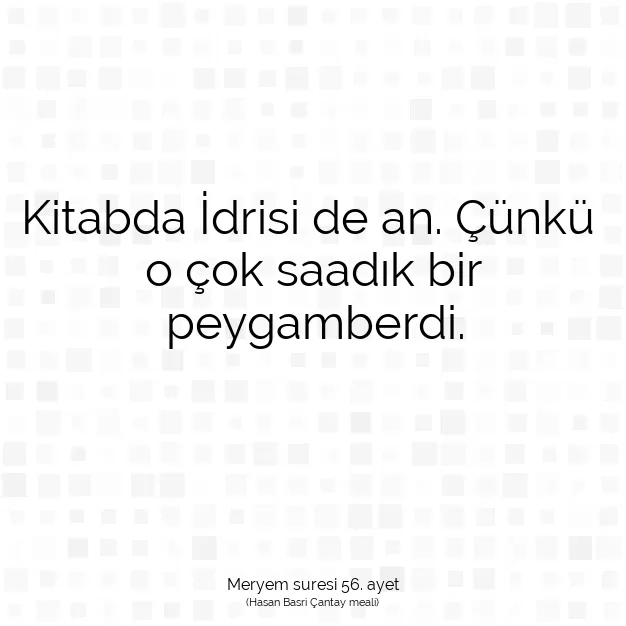 Ayetbul | Kuran Mealleri | Quran | Meryem suresi 56. ayet