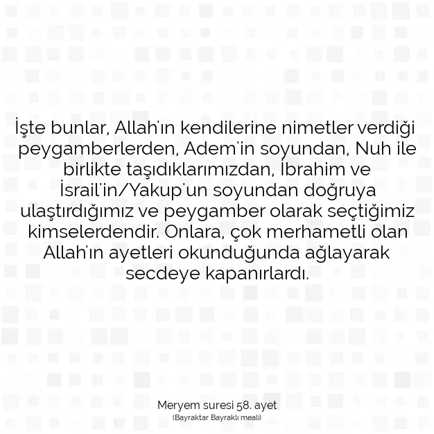 Ayetbul | Kuran Mealleri | Quran | Meryem suresi 58. ayet