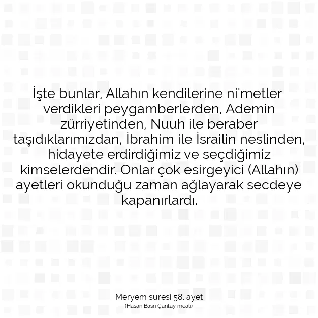 Ayetbul | Kuran Mealleri | Quran | Meryem suresi 58. ayet