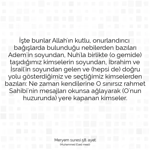 Ayetbul | Kuran Mealleri | Quran | Meryem suresi 58. ayet