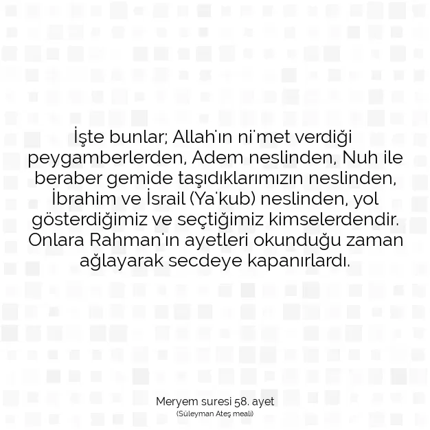 Ayetbul | Kuran Mealleri | Quran | Meryem suresi 58. ayet