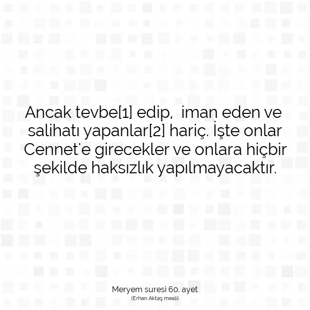 Ayetbul | Kuran Mealleri | Quran | Meryem suresi 60. ayet