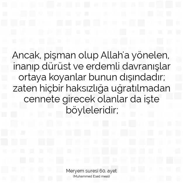 Ayetbul | Kuran Mealleri | Quran | Meryem suresi 60. ayet