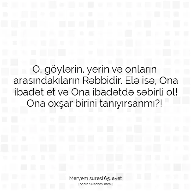 Ayetbul | Kuran Mealleri | Quran | Meryem suresi 65. ayet