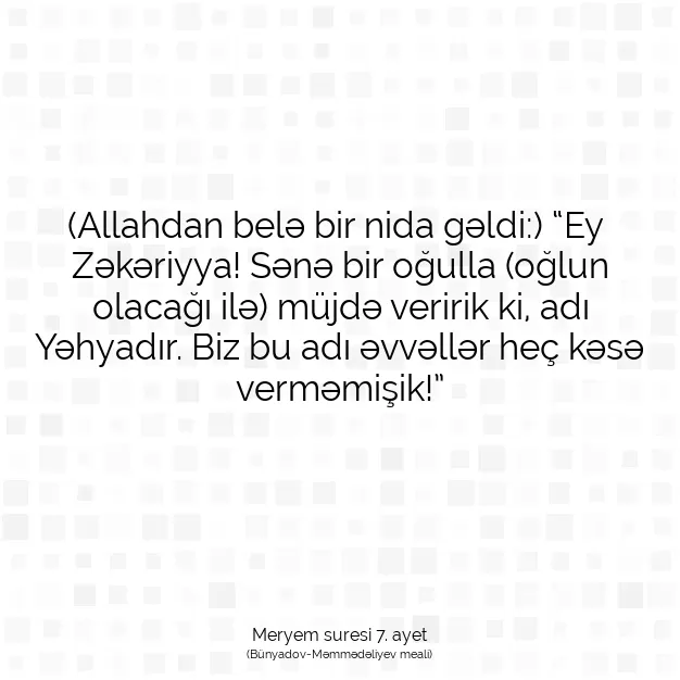 Ayetbul | Kuran Mealleri | Quran | Meryem suresi 7. ayet