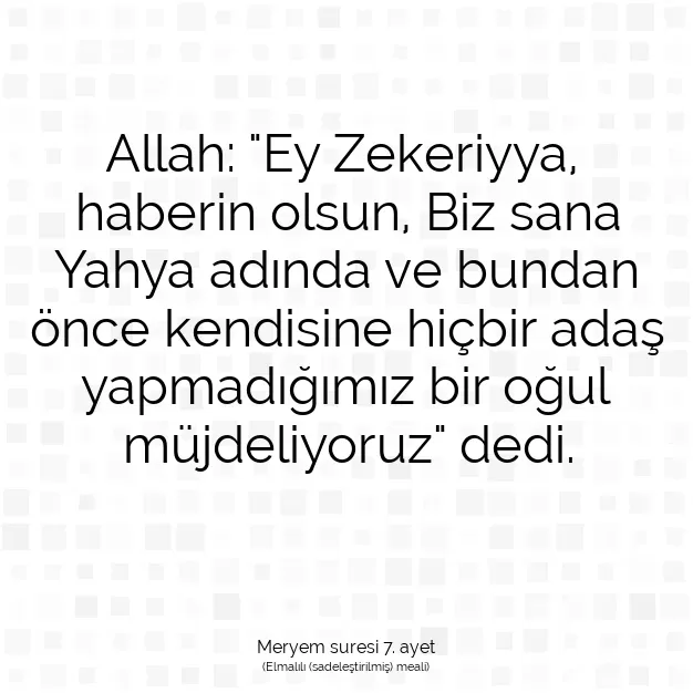 Ayetbul | Kuran Mealleri | Quran | Meryem suresi 7. ayet