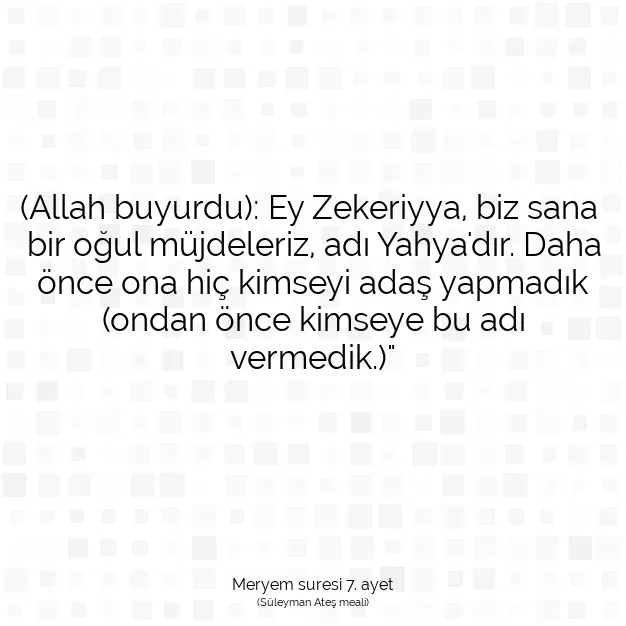 Ayetbul | Kuran Mealleri | Quran | Meryem suresi 7. ayet