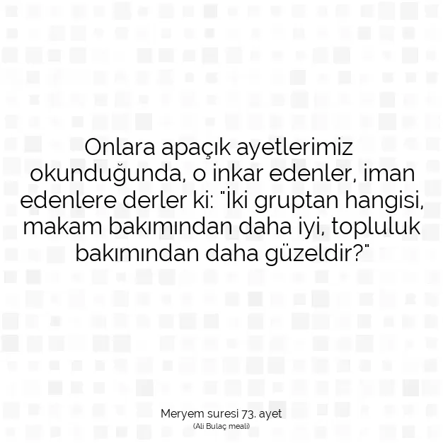 Ayetbul | Kuran Mealleri | Quran | Meryem suresi 73. ayet