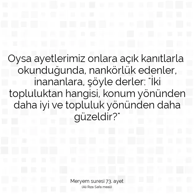 Ayetbul | Kuran Mealleri | Quran | Meryem suresi 73. ayet