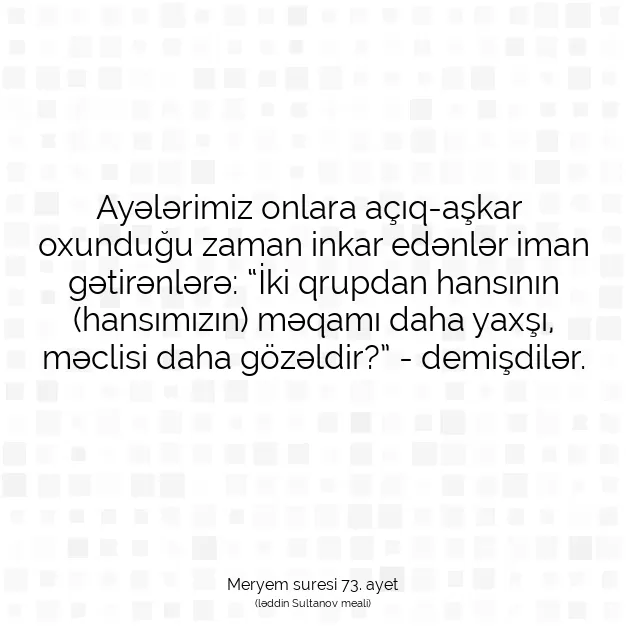 Ayetbul | Kuran Mealleri | Quran | Meryem suresi 73. ayet