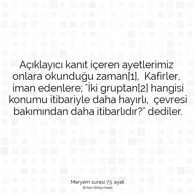 Ayetbul | Kuran Mealleri | Quran | Meryem suresi 73. ayet