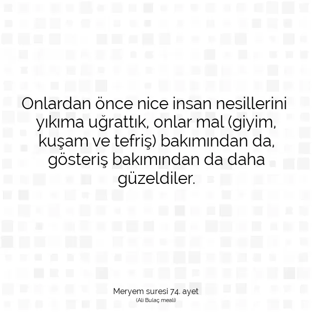 Ayetbul | Kuran Mealleri | Quran | Meryem suresi 74. ayet