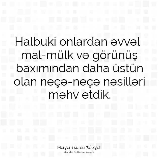 Ayetbul | Kuran Mealleri | Quran | Meryem suresi 74. ayet