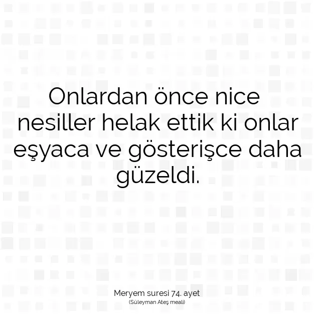 Ayetbul | Kuran Mealleri | Quran | Meryem suresi 74. ayet