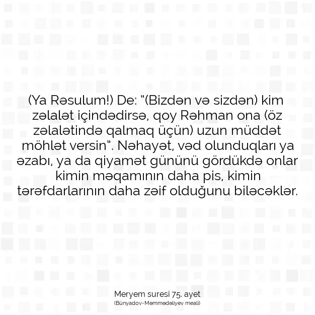 Ayetbul | Kuran Mealleri | Quran | Meryem suresi 75. ayet