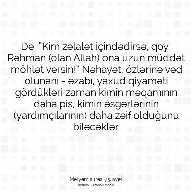 Ayetbul | Kuran Mealleri | Quran | Meryem suresi 75. ayet