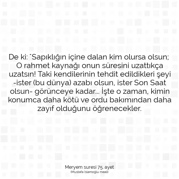 Ayetbul | Kuran Mealleri | Quran | Meryem suresi 75. ayet