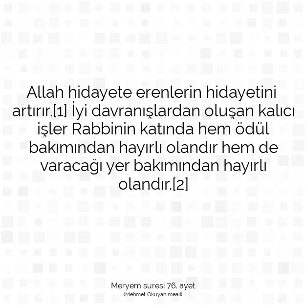 Ayetbul | Kuran Mealleri | Quran | Meryem suresi 76. ayet