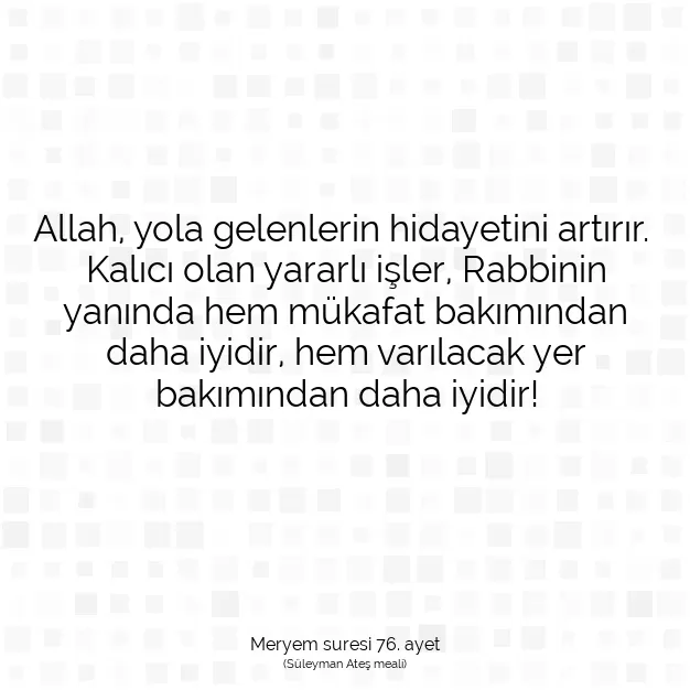 Ayetbul | Kuran Mealleri | Quran | Meryem suresi 76. ayet