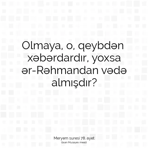 Ayetbul | Kuran Mealleri | Quran | Meryem suresi 78. ayet