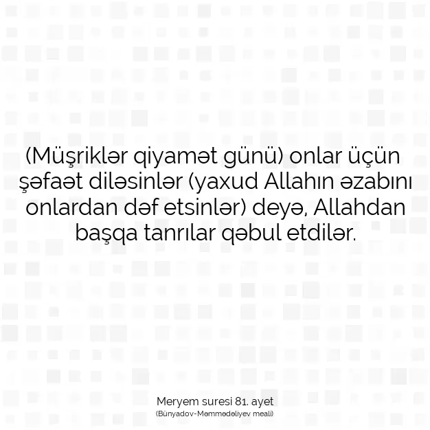 Ayetbul | Kuran Mealleri | Quran | Meryem suresi 81. ayet