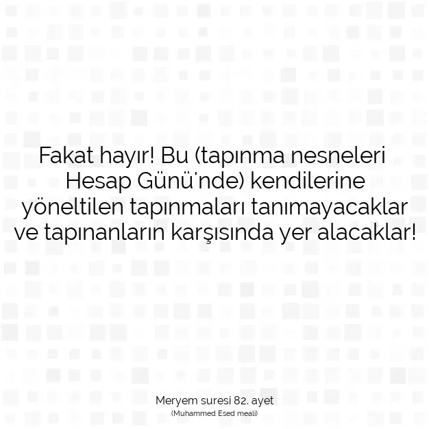 Ayetbul | Kuran Mealleri | Quran | Meryem suresi 82. ayet