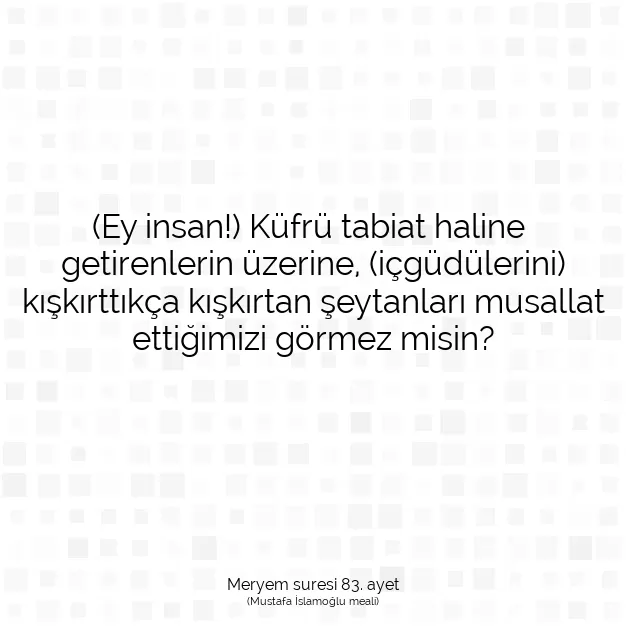 Ayetbul | Kuran Mealleri | Quran | Meryem suresi 83. ayet