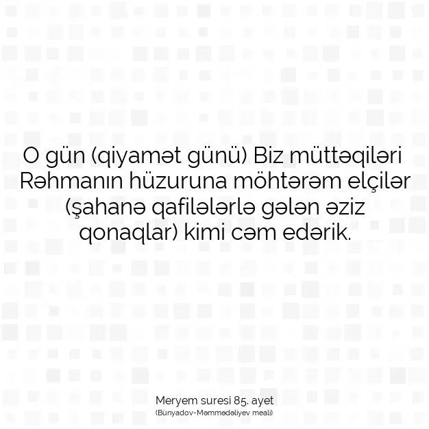 Ayetbul | Kuran Mealleri | Quran | Meryem suresi 85. ayet