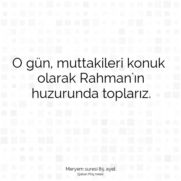 Ayetbul | Kuran Mealleri | Quran | Meryem suresi 85. ayet