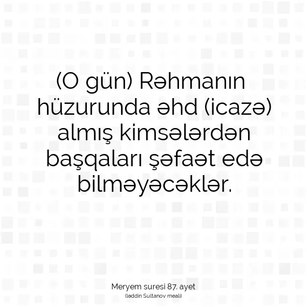 Ayetbul | Kuran Mealleri | Quran | Meryem suresi 87. ayet